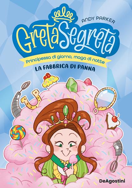 La fabbrica di panna. Greta segreta. Vol. 3 - Andy Parker,Sara Antonellini - ebook