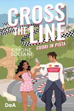 Cross the line. Cuori in pista