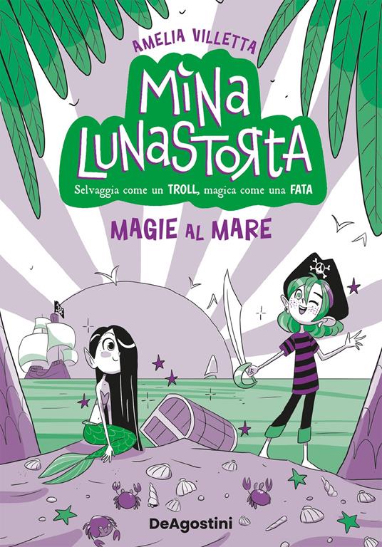 Magie al mare. Mina Lunastorta. Vol. 5 - Villetta Amelia,Elena Triolo - ebook