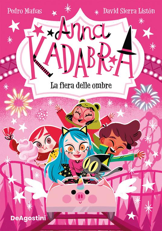 La fiera delle ombre. Anna Kadabra - Pedro Mañas,David Sierra Listón,Maria Bastanzetti - ebook