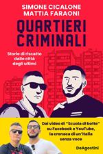 Quartieri criminali. Storie di riscatto dalle città degli ultimi