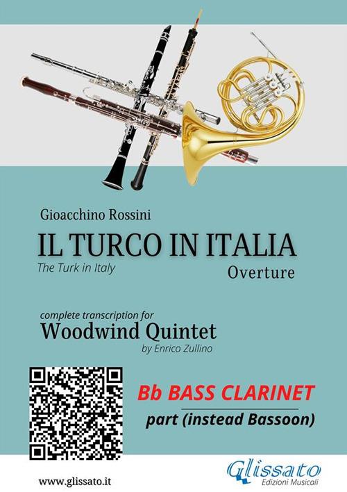 Il Turco in Italia (overture). Woodwind quintet. Bb Bass Clarinet part. Parti - Gioachino Rossini - ebook