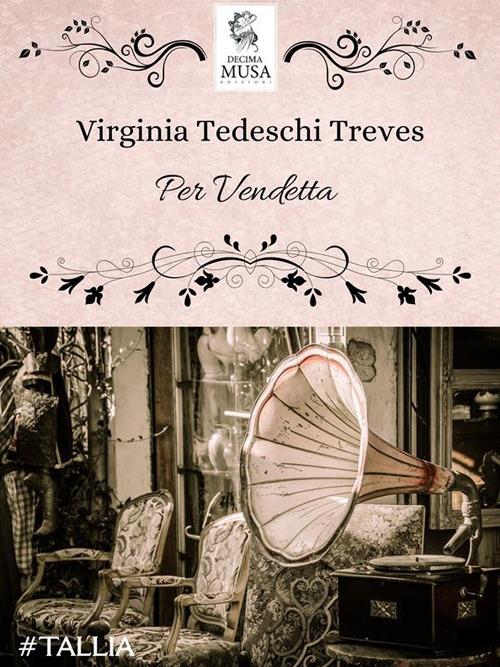 Per vendetta - Virginia Tedeschi-Treves - ebook