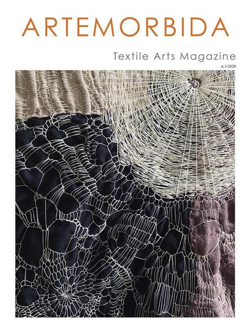 ArteMorbida Textile Arts Magazine - 01 2020 ITA Ottobre 2020 - n. 01 - Autori vari - ebook