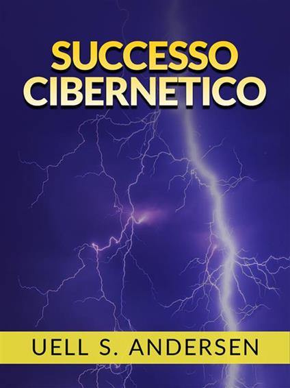 Successo cibernetico - Uell Stanley Andersen,David De Angelis - ebook