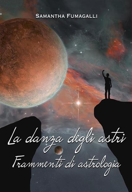 La danza degli astri. Frammenti di astrologia - Samantha Fumagalli - ebook