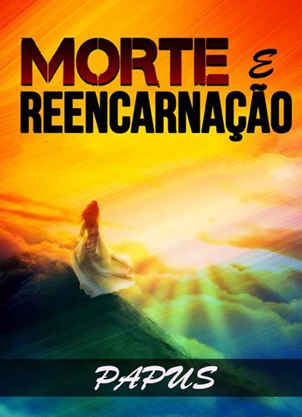 Morte e reencarnação - Papus - copertina