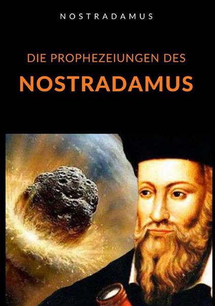Die Prophezeiungen des Nostradamus - Nostradamus - copertina
