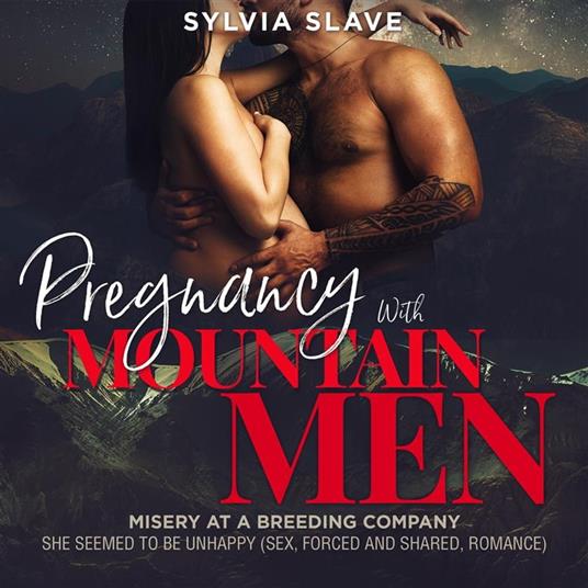 Forced Male Sex Slave - Pregnancy With Mountain Men - Sylvia, Slave - Audiolibro in inglese | IBS