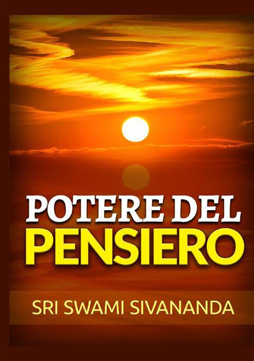 Potere del pensiero - Swami Saraswati Sivananda - copertina