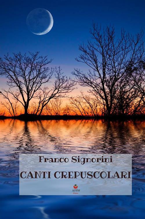 Canti crepuscolari - Franco Signorini - copertina