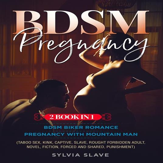 BDSM Pregnancy (2 Book in 1) - Sylvia, Slave - Audiolibro in inglese | IBS