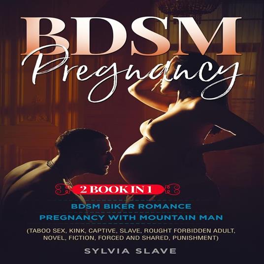 Forced Lesbian Punishment Porn - BDSM Pregnancy (2 Book in 1) - Sylvia, Slave - Audiolibro in inglese | IBS