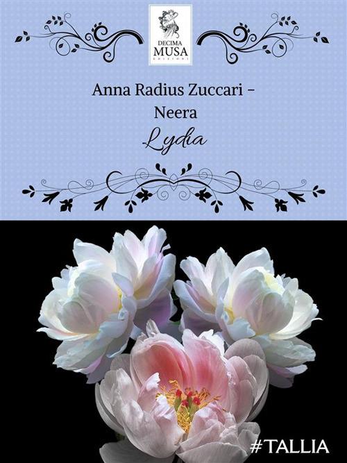 Lydia - Neera,Anna Radius Zuccari-Neera - ebook