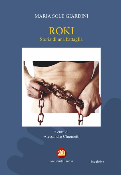 Roki. Storia di una battaglia - Maria Sole Giardini,Alessandro Chiometti - ebook