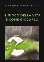 Il gioco della vita e come giocarlo