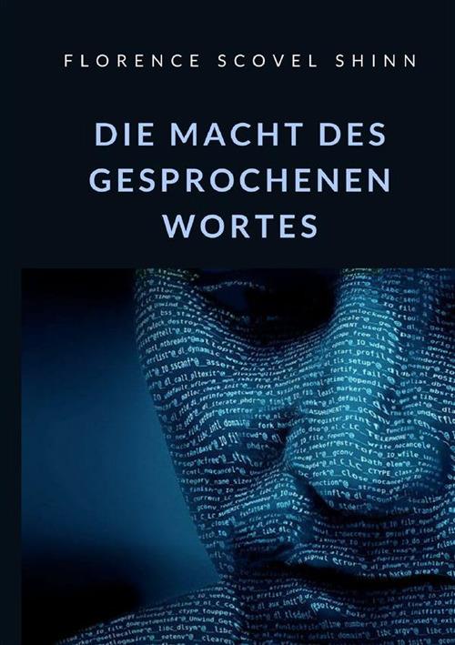 Die Macht des gesprochenen Wortes - Florence Scovel Shinn - copertina