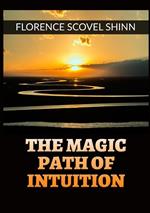 The magic path of intuition