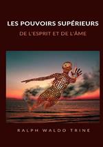 Les pouvoirs supérieurs de l'esprit et de l'âme