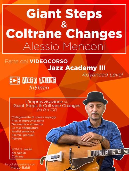Giant Steps & Coltrane Changes. Improvvisazione su Giant Steps e Coltrane Changes. Da 0 a 100 - Alessio Menconi,Marco Baldi - copertina