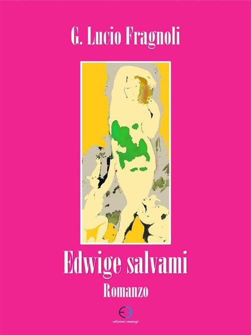 Edwige salvami - Giuseppe Lucio Fragnoli - ebook