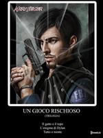 Un gioco rischioso - Trilogia