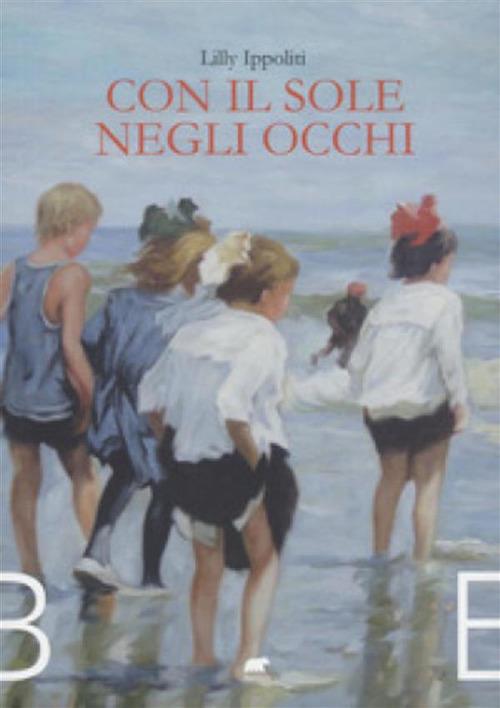 Con il sole negli occhi - Lilly Ippoliti - ebook