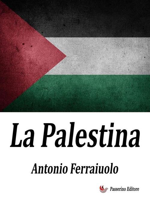 La Palestina - Antonio Ferraiuolo - ebook