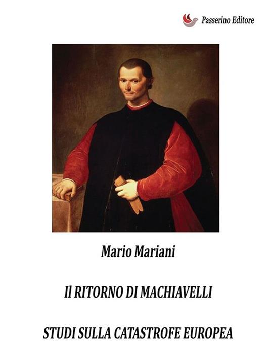 Il ritorno di Machiavelli. Studi sulla catastrofe europea - Mario Mariani - ebook