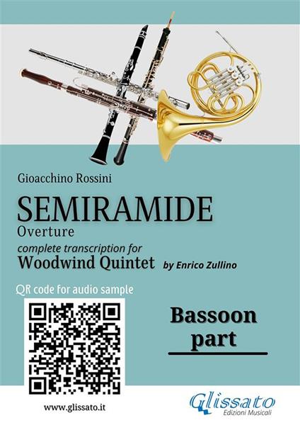 Bassoon part of "Semiramide" for Woodwind Quintet - a cura di Enrico Zullino,Rossini Gioacchino - ebook