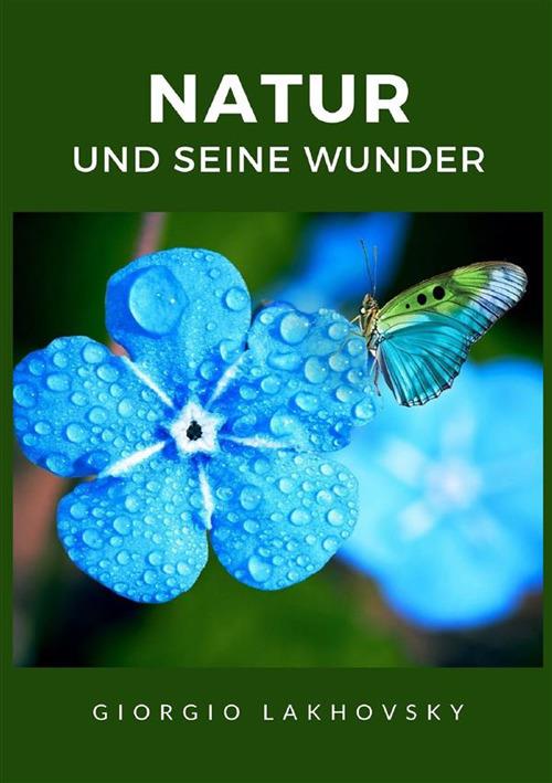 Natur und seine wunder - Georges Lakhovsky - copertina