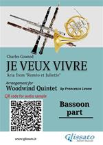 Bassoon part of «Je veux vivre» for Woodwind Quintet. Aria from »Roméo et Juliette»