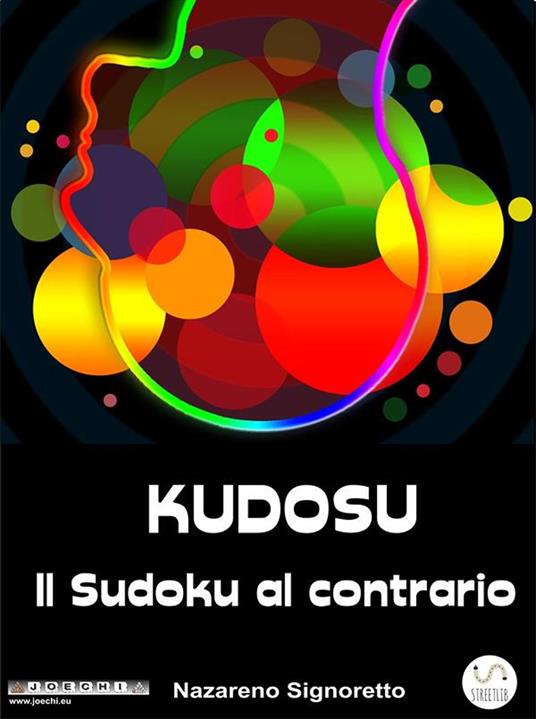 Kudosu. Il sudoku al contrario - Nazareno Signoretto - ebook