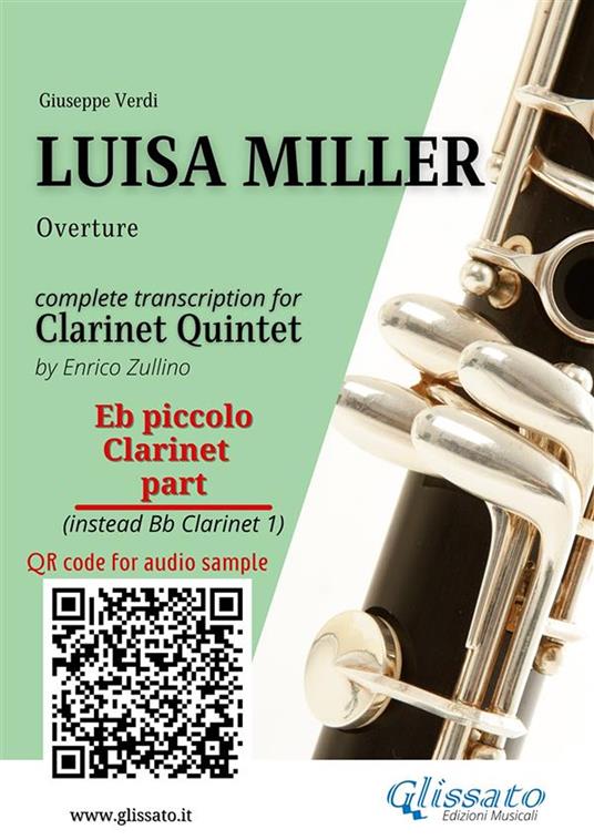 Eb Clarinet Piccolo (instead Clarinet sib 1) part of «Luisa Miller» for Clarinet Quintet. Overture - Giuseppe Verdi - ebook