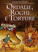 Ordalie, roghi e torture