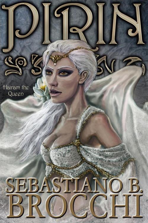 Hairam the Queen. Pirin. Vol. 2 - Sebastiano B. Brocchi - copertina