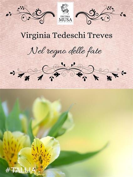 Nel regno delle fate - Virginia Tedeschi-Treves - ebook