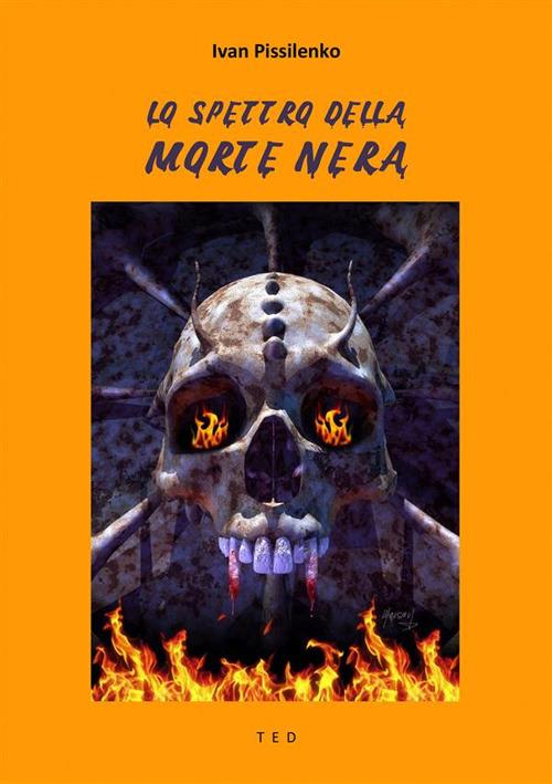 Lo spettro della Morte Nera - Ivan Pissilenko - ebook