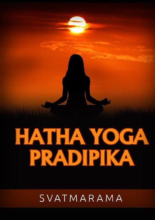 Hatha yoga pradipika. Ediz. spagnola - Svâtmârâma - copertina