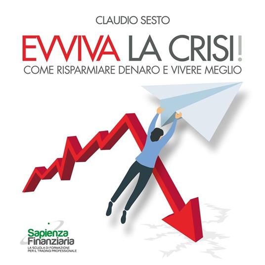 Evviva la Crisi!