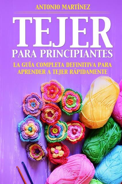 Tejer para principiantes - Antonio Martinez - copertina