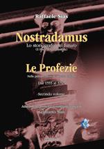 Nostradamus. Lo storiografo del futuro. Vol. 2: Nostradamus. Lo storiografo del futuro