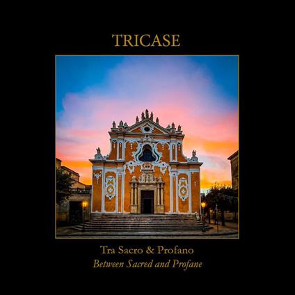 Tricase. Tra sacro & profano-Between sacred and profane - Alfredo De Giuseppe - copertina