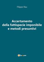 Accertamento della fattispecie imponibile e metodi presuntivi