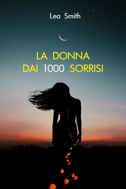 La donna dai 1000 sorrisi - Lea Smith - copertina