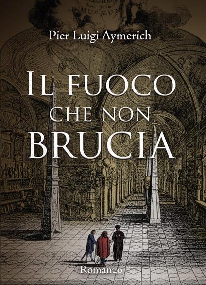 Il fuoco che non brucia - Pier Luigi Aymerich - copertina