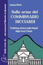 Sulle orme del Commissario Ricciardi