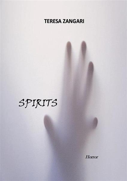 Spirits - Teresa Zangari - ebook