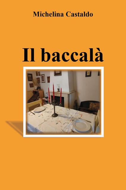 Il baccalà - Michelina Castaldo - copertina