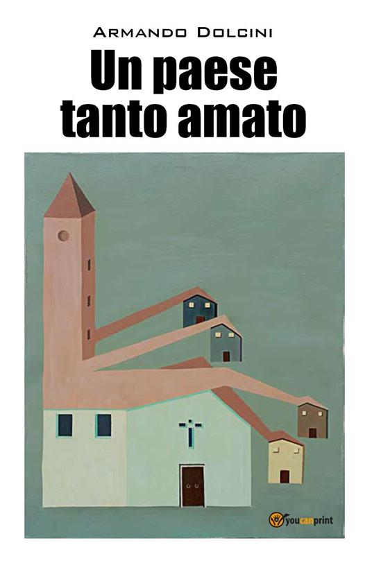 Un paese tanto amato - Armando Dolcini - copertina